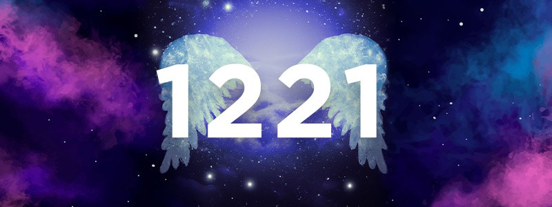 Angel Number 1221 Meaning